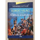 Nemere István: Kuruc világ II. - A félhold árnyékában 