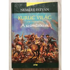 Nemere István: Kuruc világ III. - A száműzöttek