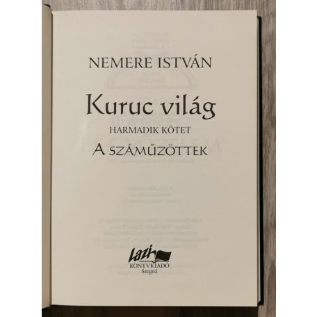 Nemere István: Kuruc világ III. - A száműzöttek