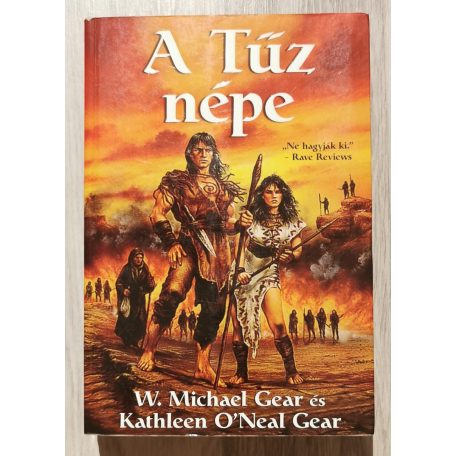 W. Michael Gear  Kathleen O'Neal Gear: A tűz népe 