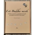 Dharmachari Nagaraja: Esti Buddha-mesék - Elbűvölő, szívderítő és gondolatébresztő mesék gyerekeknek szeretetről és bölcsességről