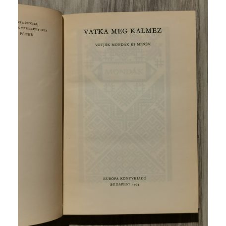 Népek Meséi: Vatka meg Kalmez (Votják mondák és mesék)