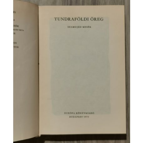Népek Meséi: Tundraföldi öreg (Szamojéd mesék)