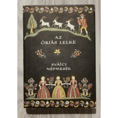 Népek Meséi: Az óriás lelke (Svájci népmesék)