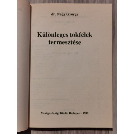 Nagy György, Dr: Különleges tökfélék termesztése