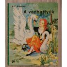 H. C. Andersen: A vadhattyúk