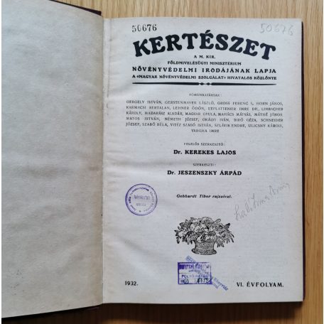 Kerekes Lajos, Dr. - Jeszenszky Árpád, Dr. (szerk.): Kertészet VI. évf. - 1932. (teljes)