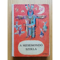 Népek meséi: A mesemondó szikla - Ortutay Gyula (szerk.)