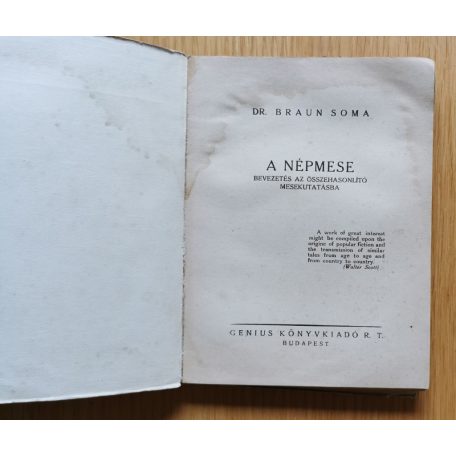 Braun Soma, Dr.: A népmese (Bevezetés az összehasonlító mesekutatásba)