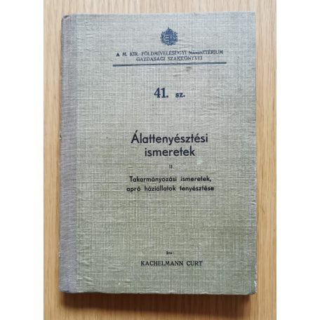 Kachelmann Curt: Állattenyésztési ismeretek I-II.