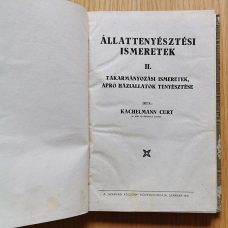 Kachelmann Curt: Állattenyésztési ismeretek I-II.