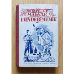   Ölbey Irén: Magyar tündérmesék (Mühlbeck Károly rajzaival)