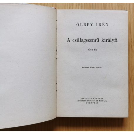 Ölbey Irén: Magyar tündérmesék (Mühlbeck Károly rajzaival)