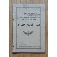   A Magyar Vasutak Utazószemélyzete Jótékonysági Országos Egyesületének Alapszabályai (1916)