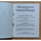 A Magyar Keresztényszociális Vasutasok Országos Gazdasági Egyesületének Alapszabályai