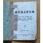 Komárom - Rövid és hiteles történeti visszapillantás a várost meglátogató, érdeklődő idegenek és Komárom polgárai részére