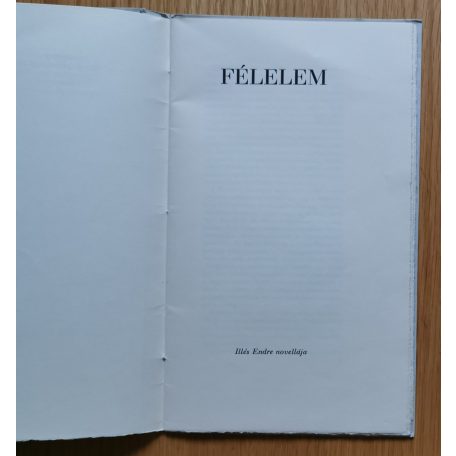 Illés Endre-Haiman György (szerk.): Félelem