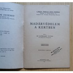   Csörgey Titus, Dr.:  Madárvédelem a kertben (Dr. Beretzk Péter könyvtárából!)