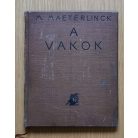 M. Maeterlinck: A vakok (Jaschik Álmos illusztrációival)