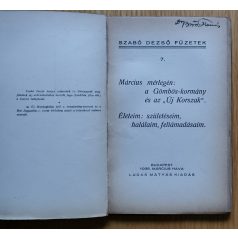   Szabó Dezső: Március mérlegén: a Gömbös-kormány és az "Új Korszak" Életeim: születéseim, halálaim, feltámadásaim