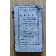   [Veszprém egyházmegyei sematizmus 1819-ből.]  Schematismus venerabilis cleri almae dioecesis weszprimiensis pro anno a christo nato MDCCCXIX comunni dierum CCCLXV. cum duplici indice locorum et personarum