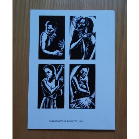 Buday György fametszetei (Kassák Múzeumban 1995. december 10) Dedikált!