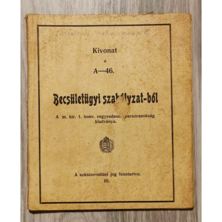 Kivonat az A-46. Becsületügyi szabályzat-ból II-III.