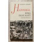 Patrick Girard: Karthágó trilógia I-III. (Hamilkár a Sivatag Oroszlánja + Hannibál Róma falai alatt + Haszdrubál az utolsó karthágói hadvezér)