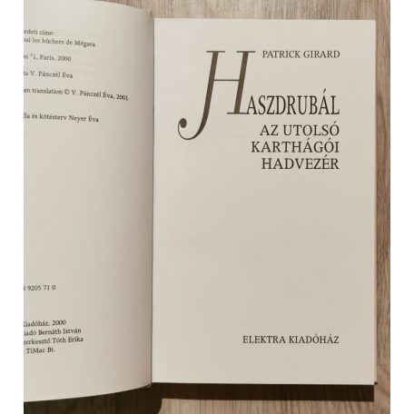 Patrick Girard: Karthágó trilógia I-III. (Hamilkár a Sivatag Oroszlánja + Hannibál Róma falai alatt + Haszdrubál az utolsó karthágói hadvezér)