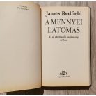 James Redfield A mennyei látomás - Az új spirituális tudatosság átélése