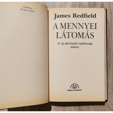 James Redfield A mennyei látomás - Az új spirituális tudatosság átélése