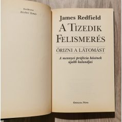 James Redfield: A Tizedik Felismerés - Őrizni a látomást