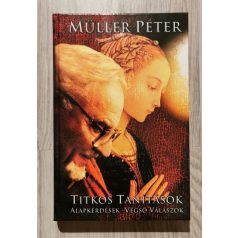   Müller Péter: Titkos tanítások (alapkérdések-végső válaszok)
