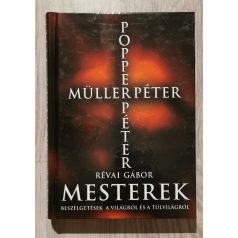  Révai Gábor: Mesterek - Beszélgetések Müller Péterrel és Popper Péterrel