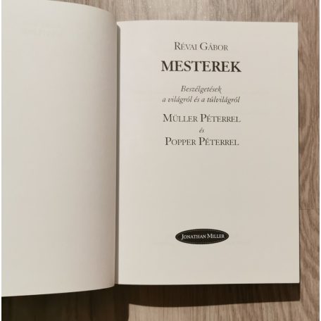 Révai Gábor: Mesterek - Beszélgetések Müller Péterrel és Popper Péterrel