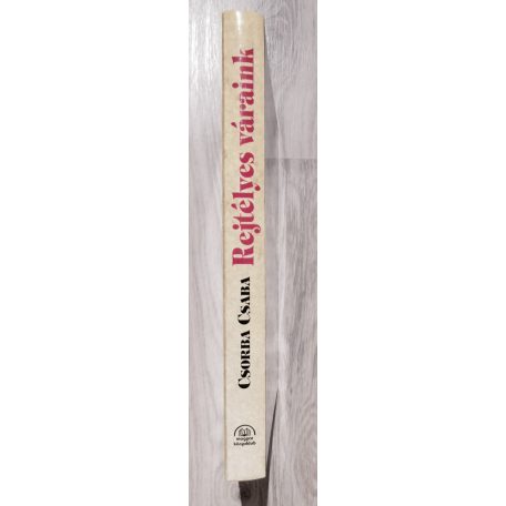 Csorba Csaba: Regélő váraink