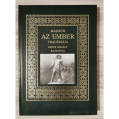   Madách Imre: Az ember tragédiája - Díszkiadás Zichy Mihály rajzaival