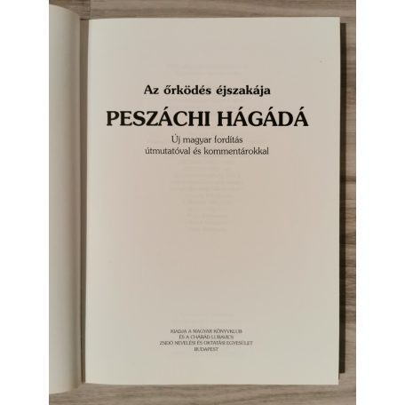 Oberlander Báruch rabbi (szek.): Peszáchi Hágádá- Az Őrködés éjszakája (Album méret)- új magyar fordítás