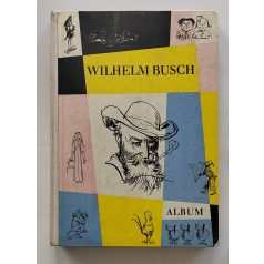 Anneliese Kocialek (szerk.): Wilhelm Busch Album