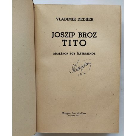 Vladimir Dedijer: Joszip Broz Tito