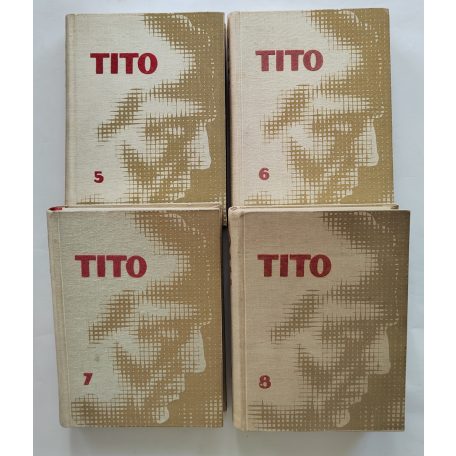 Josip Broz Tito: Beszédek és cikkek 1-8.