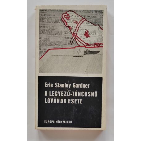 Erle Stanley Gardner: A legyező-táncosnő lovának esete 