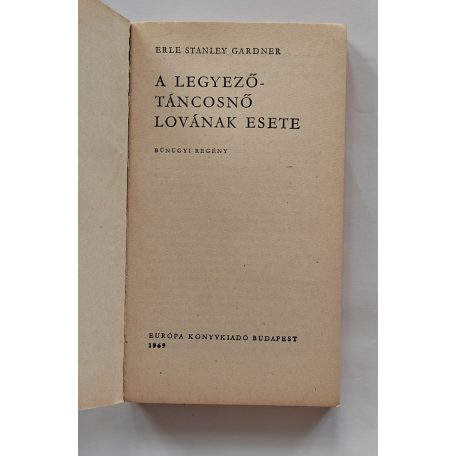 Erle Stanley Gardner: A legyező-táncosnő lovának esete 
