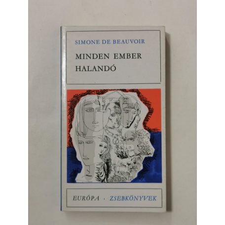 Simone de Beauvoir: Minden ember halandó 
