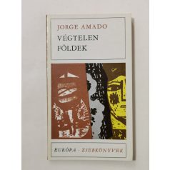 Jorge Amado: Végtelen földek 