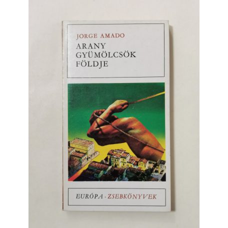 Jorge Amado: Arany gyümölcsök földje