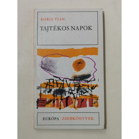 Boris Vian: Tajtékos napok 