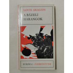 Louis Aragon: A bázeli harangok 
