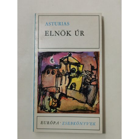 Miguel Ángel Asturias: Elnök úr 
