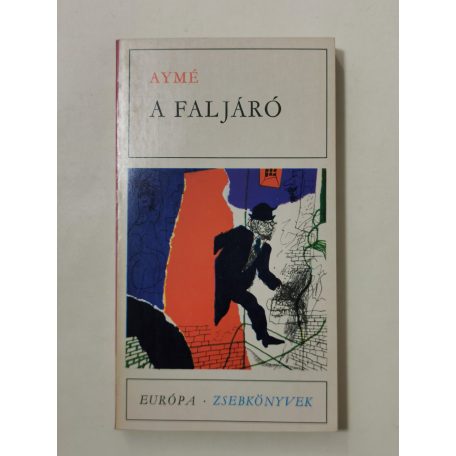 Marcel Aymé: A faljáró 